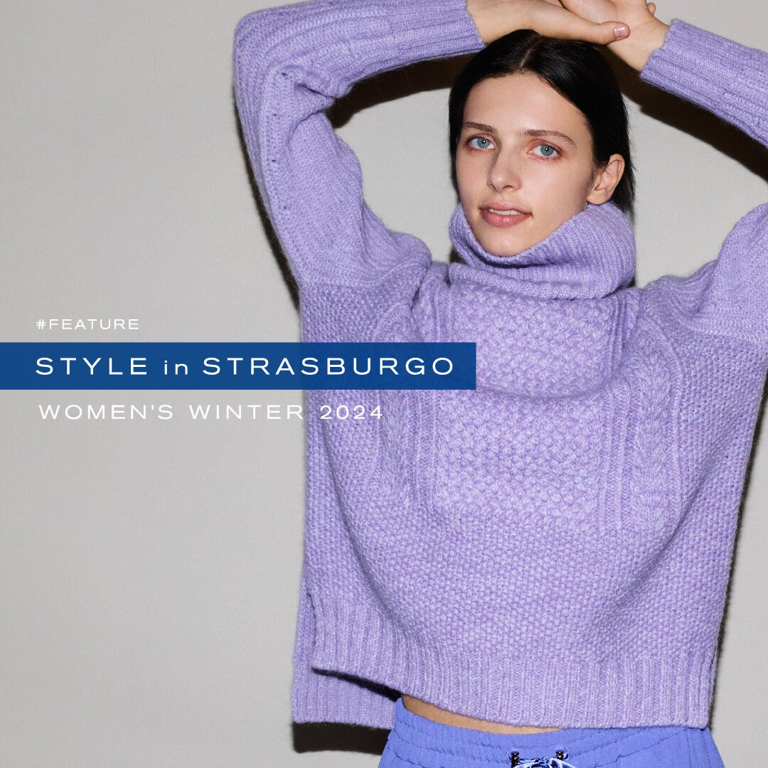 STYLE in STRASBURGO　WOMEN'S AUTUMN 2024