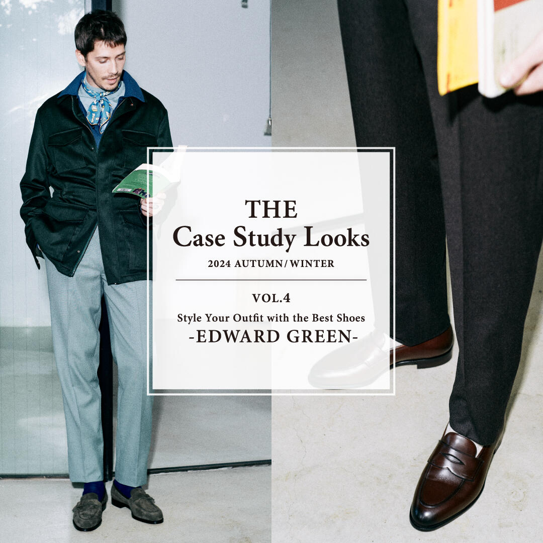The Case Study Looks 2024 AUTUMN WINTER VOL.4 Edward Green