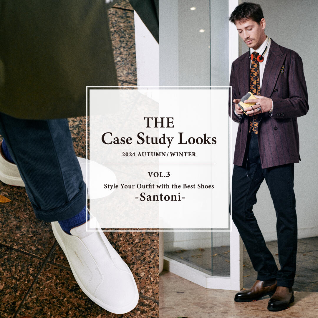 The Case Study Looks 2024 AUTUMN WINTER VOL.3 Santoni