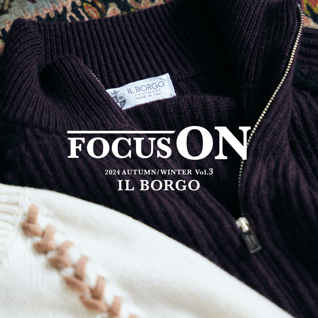 FOCUS ON 2024 AW Vol.3 IL BORGO