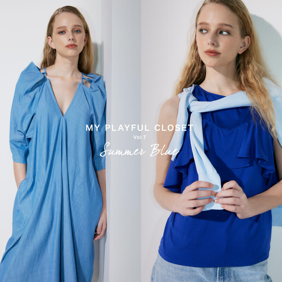 MY PLAYFUL CLOSET 2025 S/S Vol.7 Summer Blue
