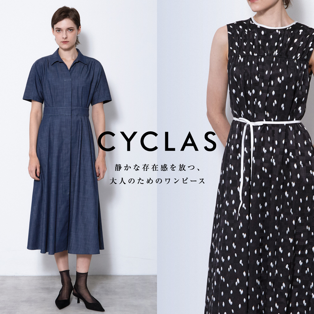  CYCLAS　静かな存在感を放つ、大人のためのワンピース