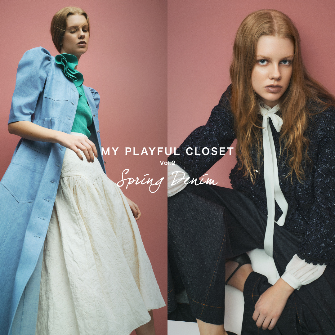 MY PLAYFUL CLOSET SPRING /SUMMER 2026 Vol.2 SPRING DENIM