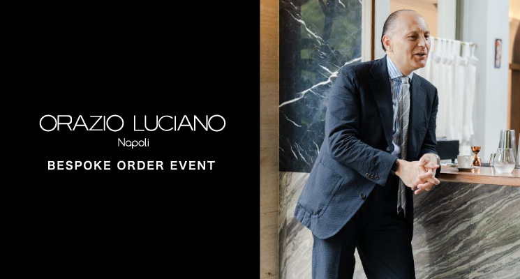 ORAZIO LUCIANO　ビスポークオーダーイベント