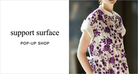SUPPORT SURFACE　ポップアップ ショップ